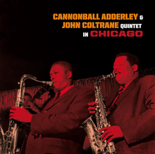 Adderley Cannonball: Quintet in Chicago & Cannon