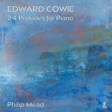 Cowie Edward: 24 Preludes For Piano