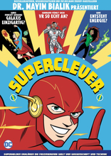 Superclever: Superhelden erklären die faszinierende Welt von Wissenschaft und Technik!