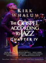 Whalum Kirk: Gospel According To Jazz Chapter 4
