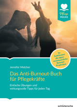 Das Anti-Burnout-Buch für Pflegekräfte