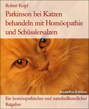 Parkinson bei Katzen behandeln mit Homöopathie und Schüsslersalzen