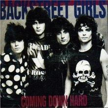 Backstreet Girls: Coming Down Hard