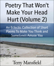 Poetry That Won't Make Your Head Hurt (Volume 2)