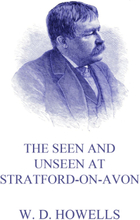 The Seen and Unseen at Stratford-On-Avon