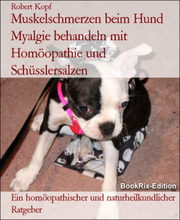 Muskelschmerzen beim Hund Myalgie behandeln mit Homöopathie und Schüsslersalzen