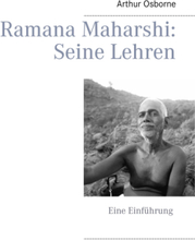 Ramana Maharshi: Seine Lehren