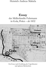 Essay der Müllerfamilie Fuhrmann in Gola, Polen - ab 1832