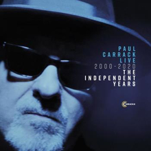 Carrack Paul: Live 2000-2020/Independent years