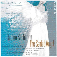 Shchedrin Rodion: The Sealed Angel