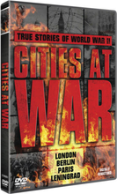 Cities at War - Digitally Restored
