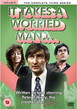 It Takes a Worried Man - Series 3