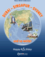 Dubai - Sydney - Singapur und so weiter