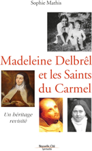 Madeleine Delbrêl et les saints du Carmel