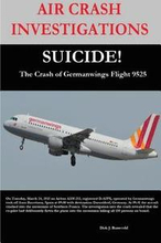 AIR CRASH INVESTIGATIONS-SUICIDE-The Crash of Germanwings Flight 9525