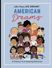 Little People, BIG DREAMS: American Dreams: Volume 97