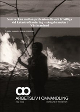 Samverkan mellan professionella och frivilliga vid katastrofhantering - skogsbranden i Västmanland