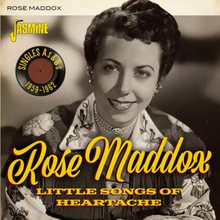 Maddox Rose: Litle songs of heartache 1959-62
