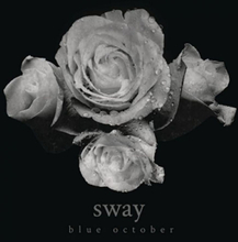Blue October: Sway