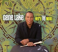 Lake Gene: Here And Now