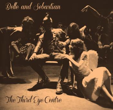 Belle & Sebastian: Third eye centre 2003-13