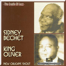 Bechet Sidney/King Oliver: New Orleans shout