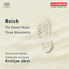 Reich Steve: The Desert Music/Three Movements