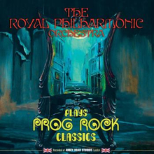Royal Philharmonic Orchestra: Plays Prog Rock...
