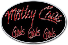Mötley Crue: Pin Badge/Girls Girls Girls