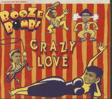 Booze Bombs: Crazy Love