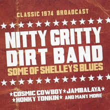 Nitty Gritty Dirt Band: Some of Shelleys blues