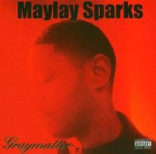 Maylay Sparks: Graymatter