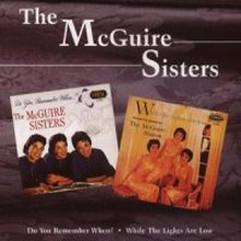 McGuire Sisters: Do You Remember?/While The...