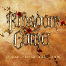 Kingdom Come: Classic Album Collection [import]