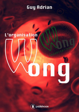 L'organisation Wong