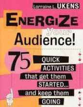 Energize Your Audience!