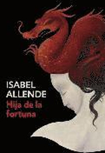 Hija de la Fortuna / Daughter of Fortune: Daughter of Fortune - Spanish-Language Edition