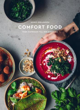 Comfort Food - Från Matnojor Till Ren Njutning
