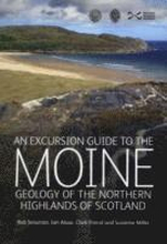 An Excursion Guide to the Moine Geology of the Northern Highlands of Scotland