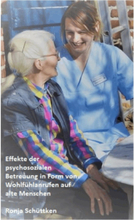 Effekte der psychosozialen Betreuung in Form von Wohlfühlanrufen auf alte Menschen