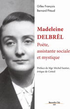 Madeleine Delbrêl, poète, assistante sociale et mystique