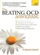 The Beating OCD Workbook: Teach Yourself
