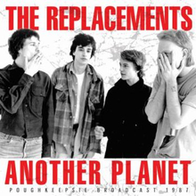 Replacements: Another Planet (Live Broadcast)