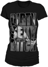 Dirty Sexy Bitch Girly T-Shirt, T-Shirt