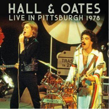 Hall & Oates: Live In Pittsburgh 1978