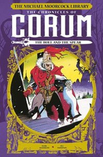 The Michael Moorcock Library: The Chronicles of Corum: The Bull and the Spear