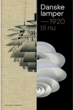 Danske lamper - 1920 til nu - Indbundet
