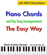 Piano Chords & Pop Song Accompaniment - the Easy Way: The Fun and Fast Way to Play Your Favourite Songs