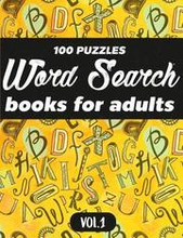 Word Search Books For Adults: 100 Puzzles Word Search (Large Print) - Activity Book For Adults - Volume.1: Word Search Books For Adults