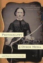 Photography and Other Media in the Nineteenth Century